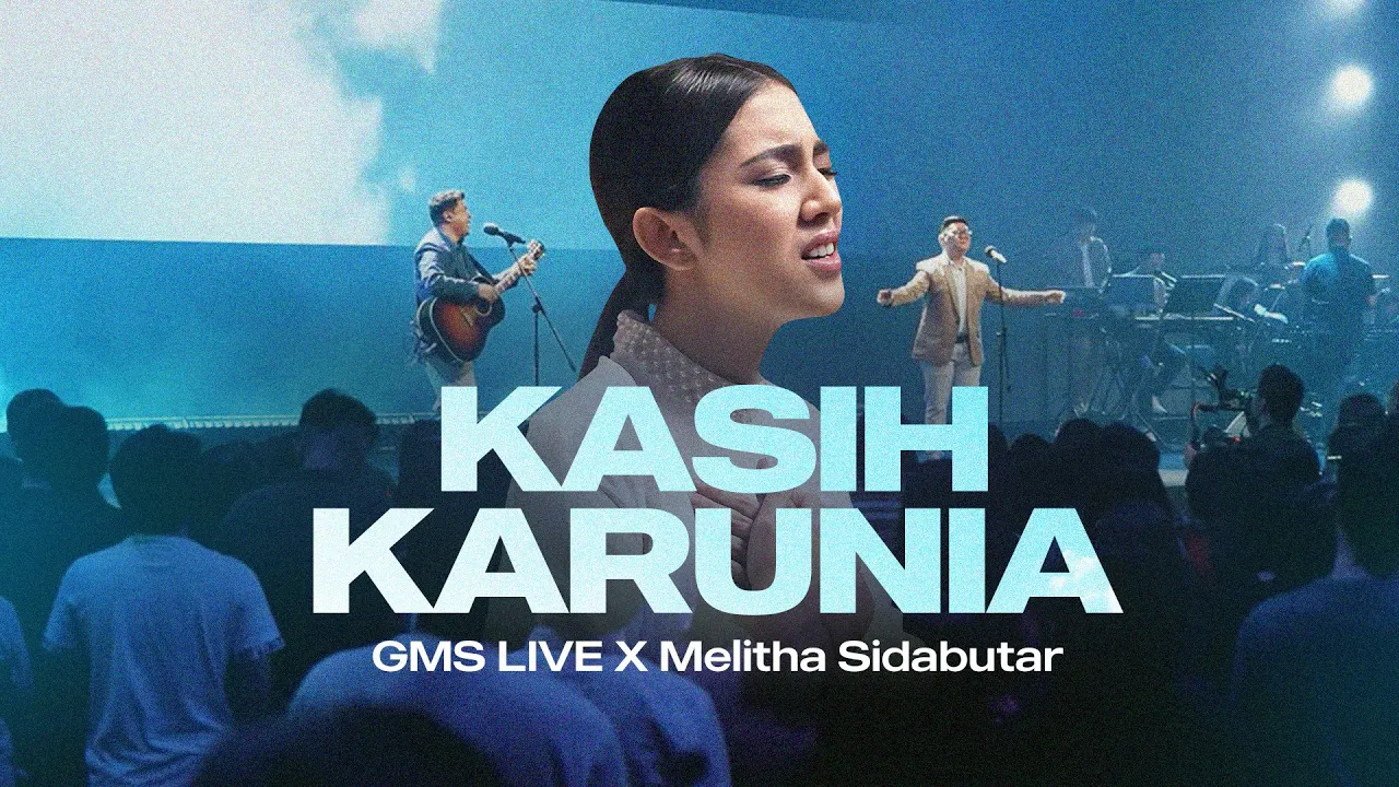 Kasih Karunia - GMS Live, Melitha Sidabutar (Official Music Video) background