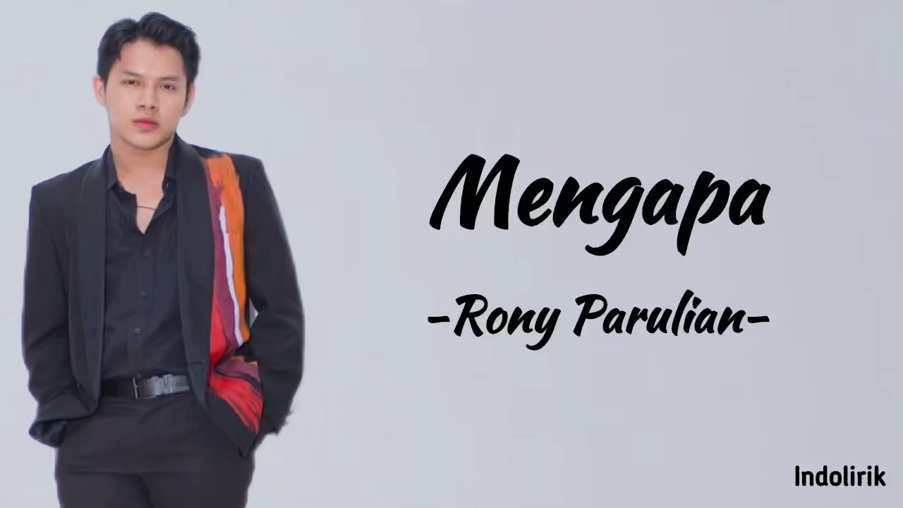 Mengapa - Rony Parulian | Lirik Lagu background