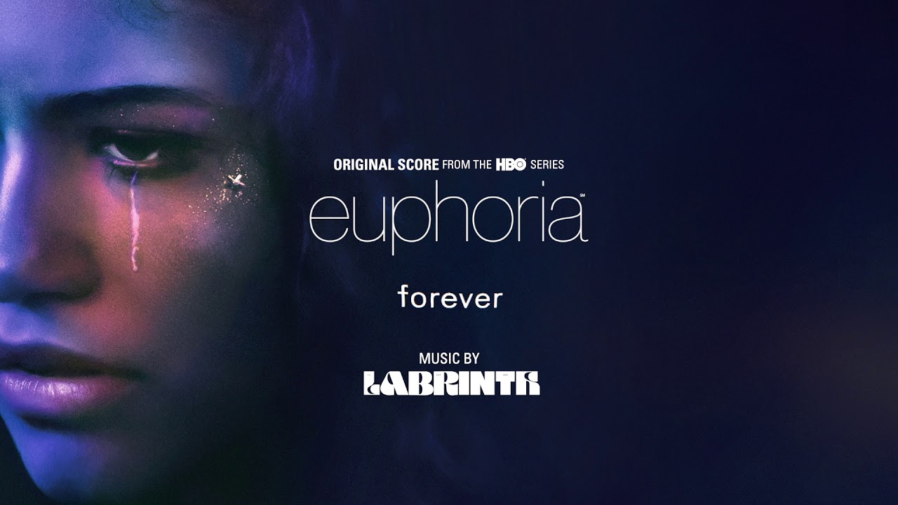 Labrinth – Forever (Official Audio) | euphoria (Original Score from the HBO Series) background