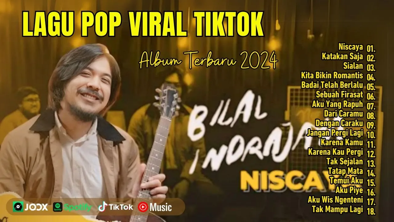 NISCAYA - BILAL INDRAJAYA | KATAKAN SAJA | SIALAN | KITA BIKIN ROMANTIS || LAGU POP TERPOPULER 2024