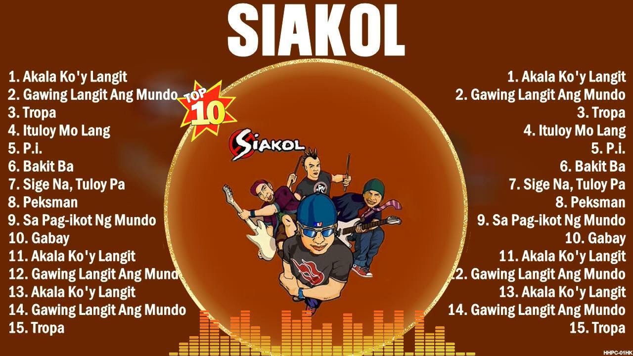 Siakol Greatest Hits Ever ~ The Very Best OPM Songs Playlist poster โ similar to Siakol song lists - Siakol best songs - greatest hits ๐ฅ๐ฅ๐๐๐๐