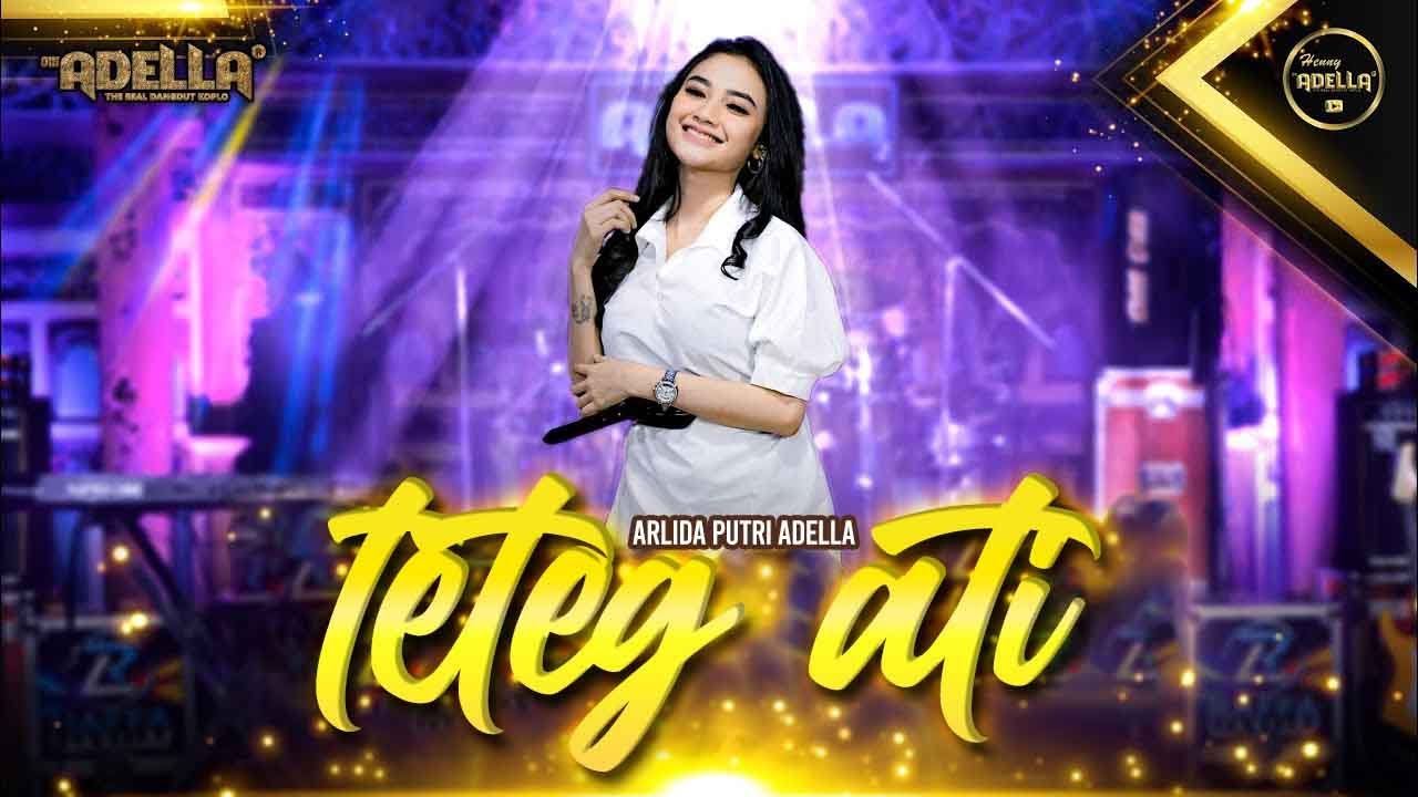 TETEG ATI - Arlida Putri Adella - OM ADELLA