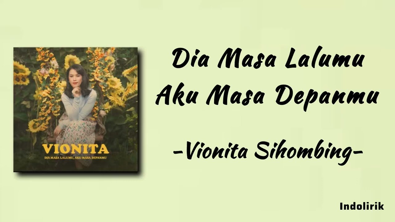 Vionita - Dia Masa Lalumu, Aku Masa Depanmu | Lirik Lagu
