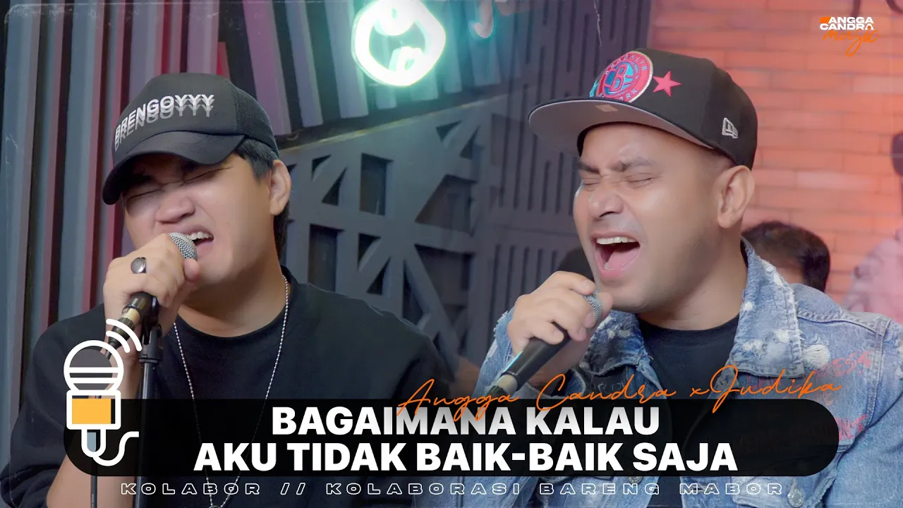 BAGAIMANA KALAU AKU TIDAK BAIK BAIK SAJA - JUDIKA FT ANGGA CANDRA backdrop