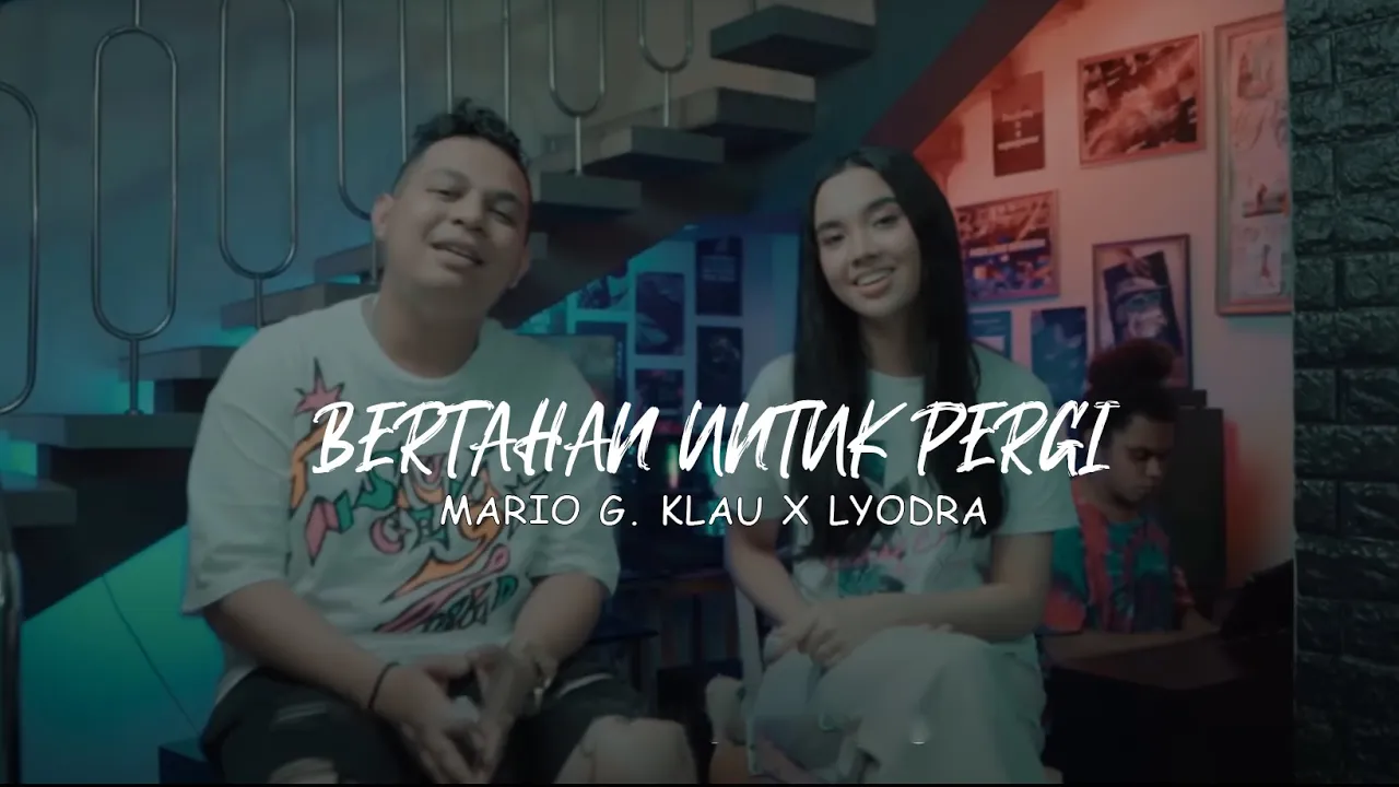 MARIO G. KLAU X LYODRA - BERTAHAN UNTUK PERGI background