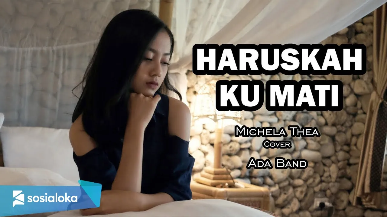 HARUSKAH KU MATI - ADA BAND | MICHELA THEA