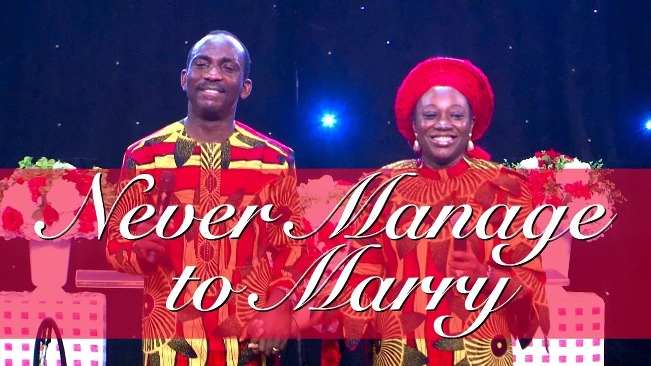 NEVER MANAGE TO MARRY BY DR PAUL & DR (MRS) BECKY ENENCHE background