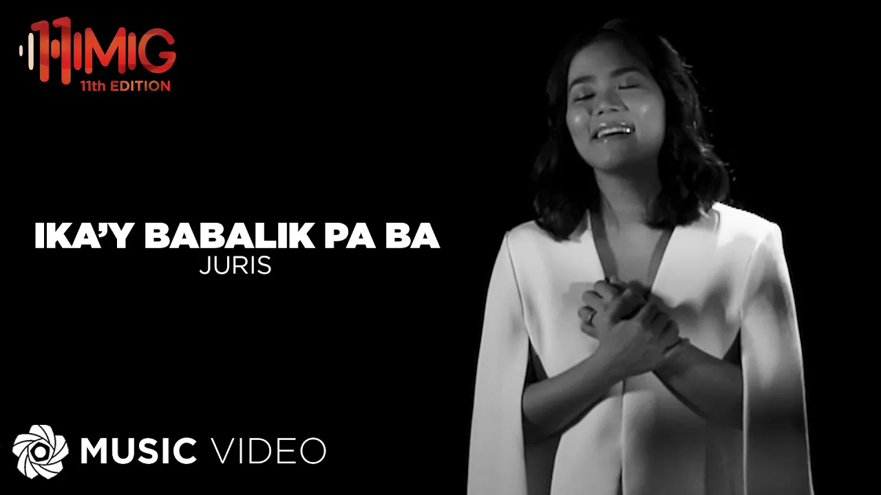 Ika'y Babalik Pa Ba - Juris (Music Video) background