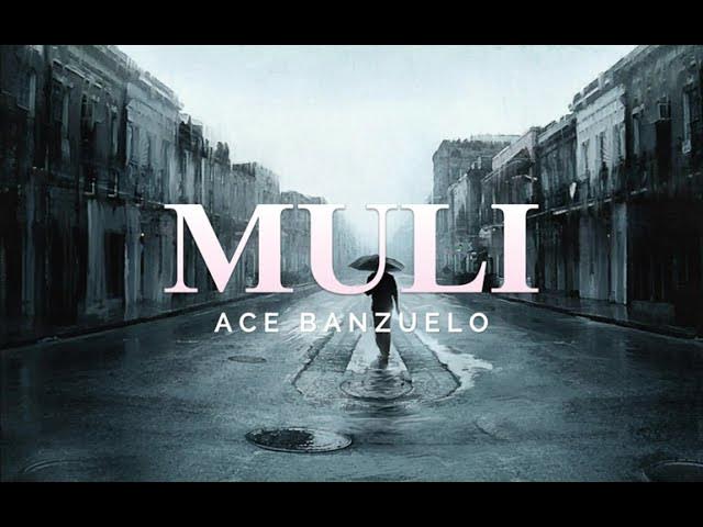 MULI - ACE BANZUELO (LYRICS) background