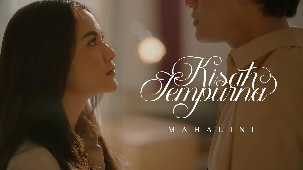 MAHALINI - KISAH SEMPURNA (OFFICIAL MUSIC VIDEO) background