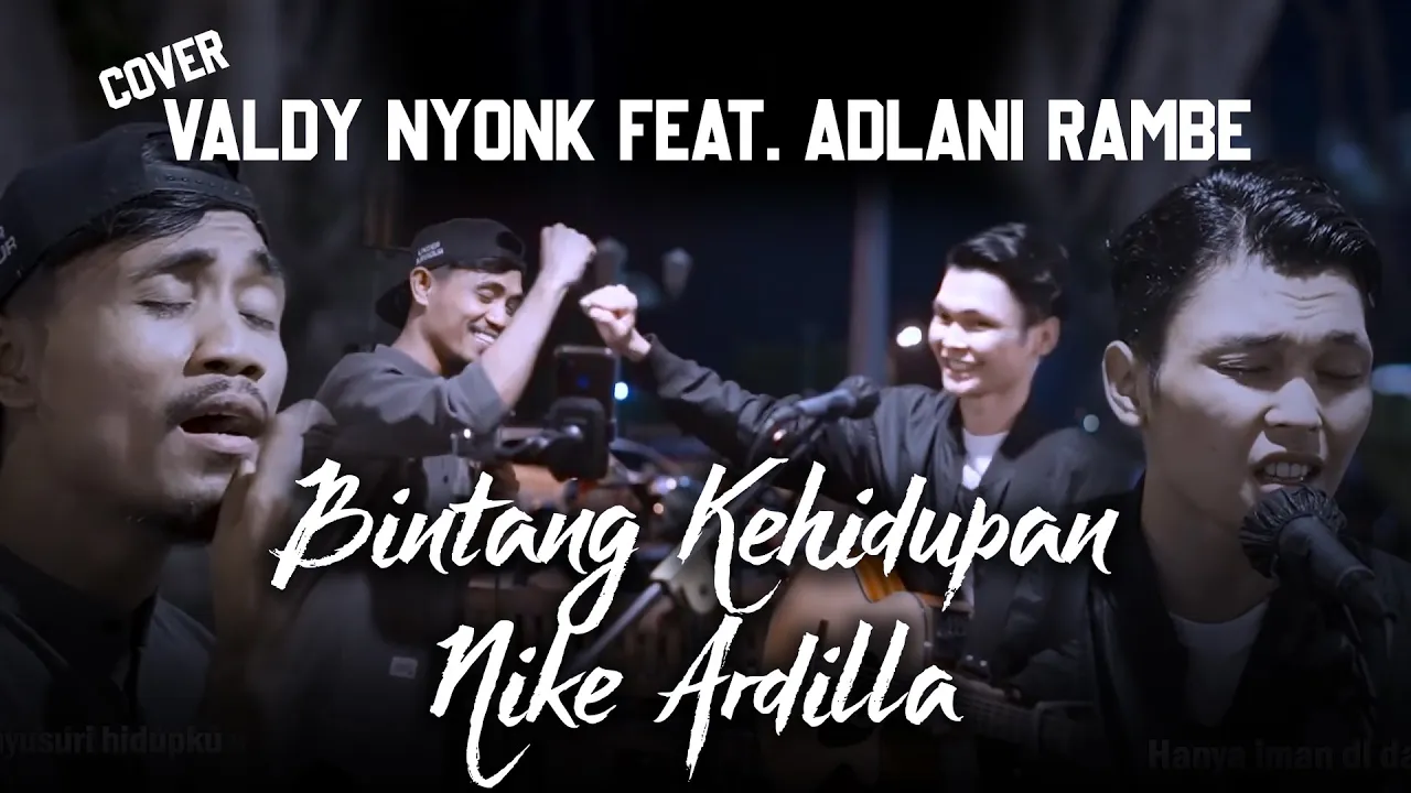 BINTANG KEHIDUPAN || NIKE ARDILLA (COVER BY VALDY NYONK Feat. ADLANI RAMBE background