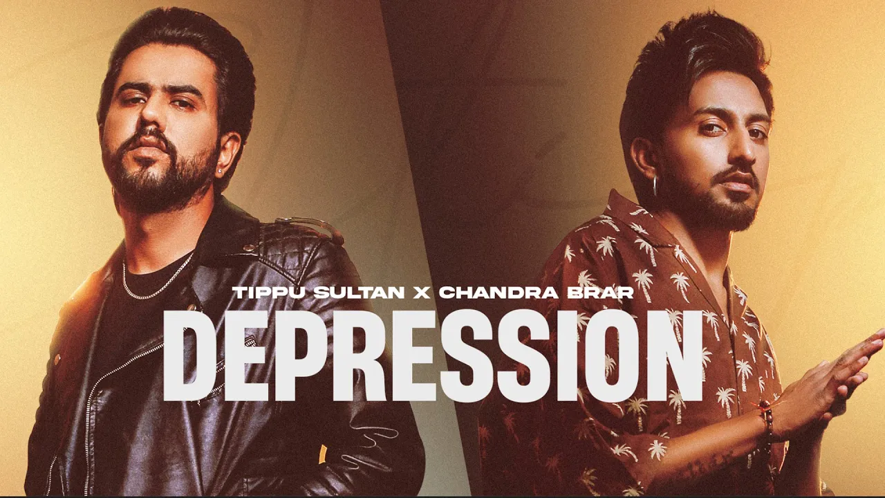 DEPRESSION (Official Video) Tippu Sultan x Chandra Brar x MixSingh | New Punjabi Songs 2023 background