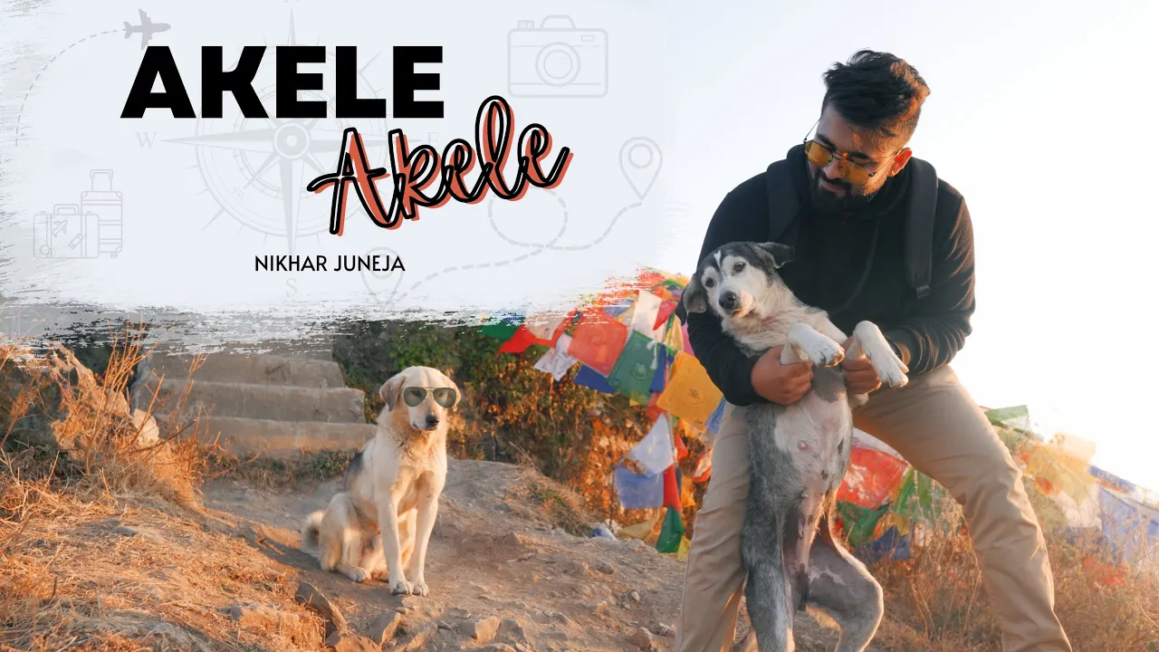 Akele Akele - NIKHAR JUNEJA (Official Music Video )