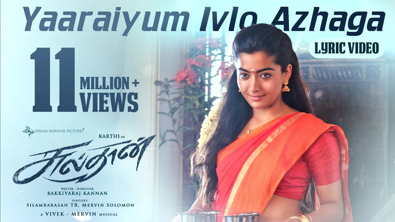 Yaaraiyum Ivlo Azhaga - Sulthan | Karthi, Rashmika | Silambarasan TR | Vivek - Mervin | Viveka