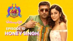 EP 10 Desi Vibes with Shehnaaz Gill | Yo Yo Honey Singh