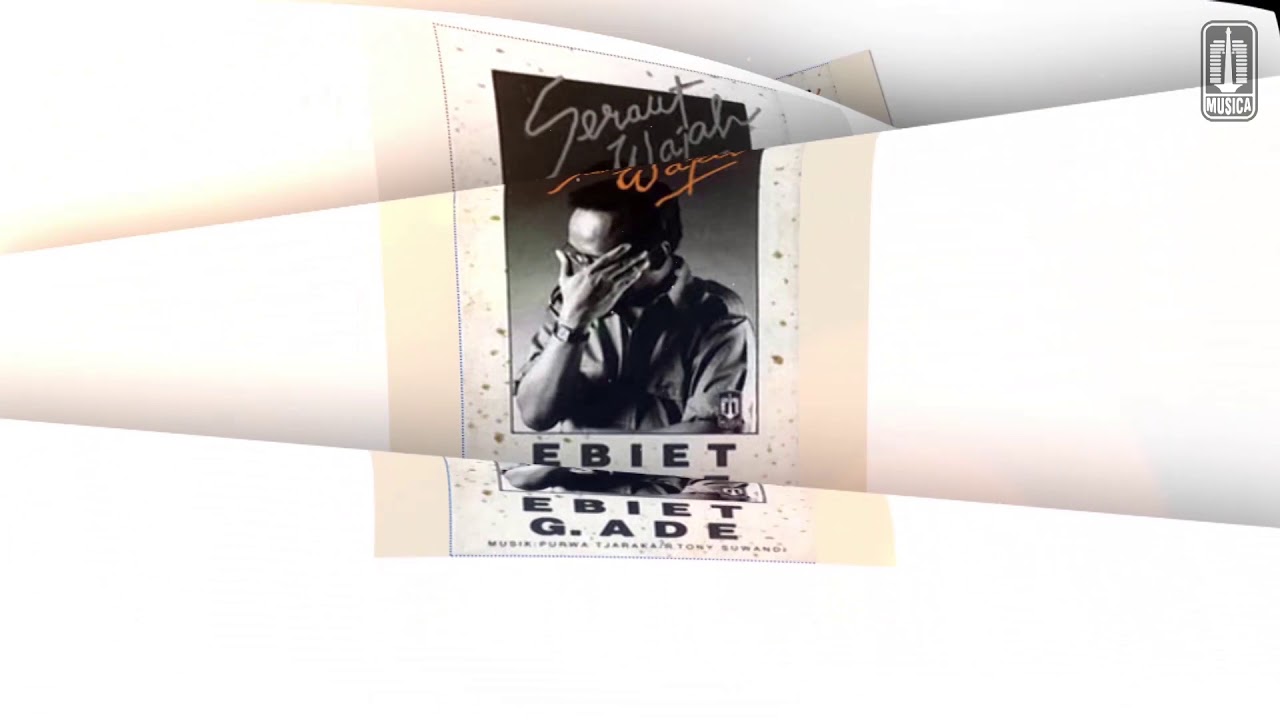 Ebiet G. Ade - Seraut Wajah (With Lyric)