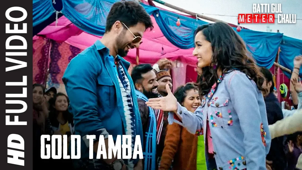 Full Song:Gold Tamba Video | Batti Gul Meter Chalu | Shahid Kapoor, Shraddha Kapoor background