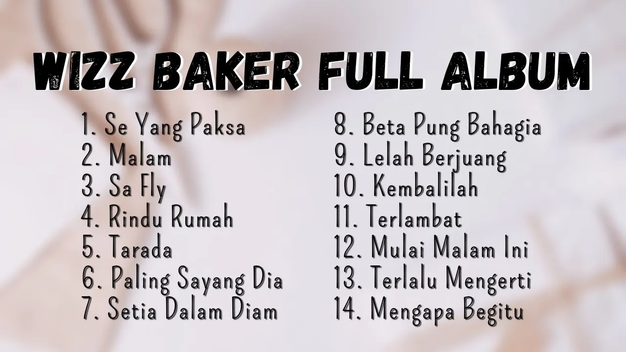 WIZZ BAKER - Full Album Terbaru #laguterbaru #fullalbum #wizzbaker (2023) | Watch on Movi47