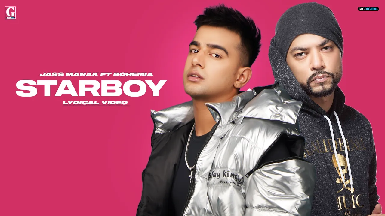STARBOY : Jass Manak (Full Song) Bohemia | Sharry Nexus | Punjabi Song | GK Digital | Geet MP3 backdrop