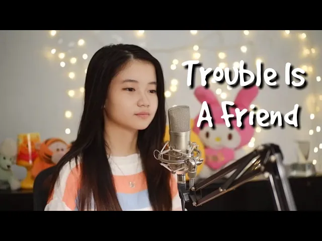 Trouble Is A Friend | Shania Yan Cover background