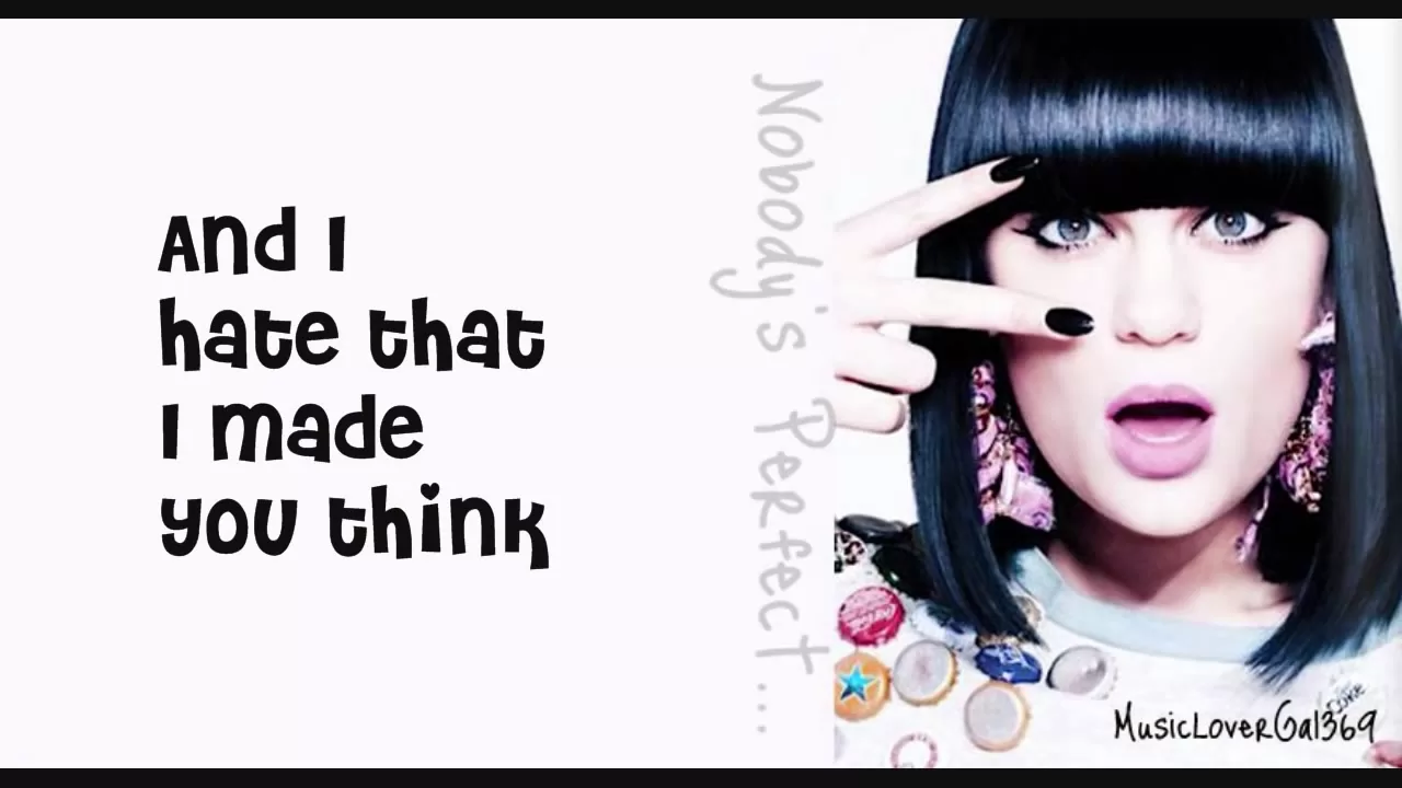 Jessie J - Nobody's Perfect - Lyrics - HD background