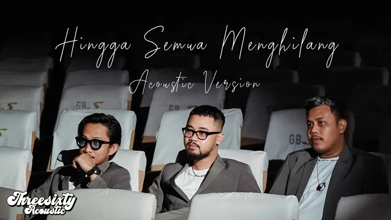 THREESIXTY - HINGGA SEMUA MENGHILANG ACOUSTIC VERSION background
