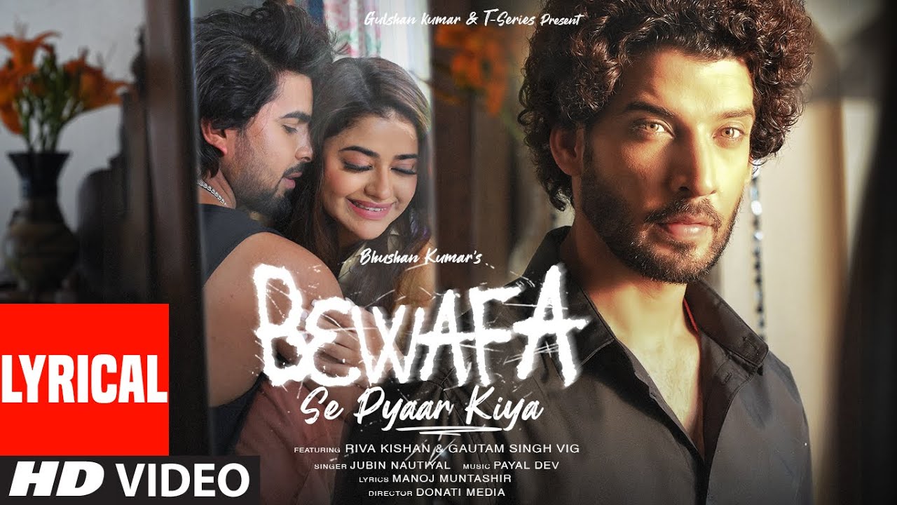 Bewafa Se Pyaar Kiya (Lyrical) Payal Dev, Jubin N | Riva, Gautam| Manoj M | Donati Media | Bhushan K background