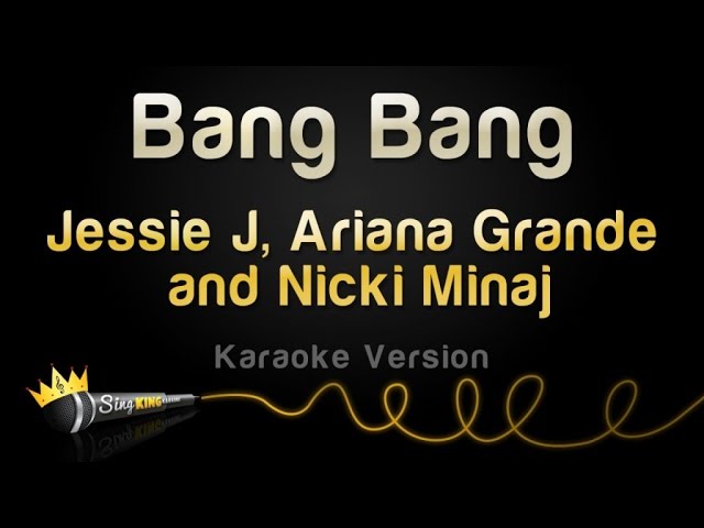 Jessie J, Ariana Grande and Nicki Minaj - Bang Bang (Karaoke Version) background