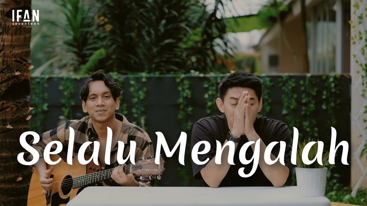 Selalu Mengalah - Seventeen ( Guitar version by Ifan Seventeen & Reza Wiyansyah #05) background