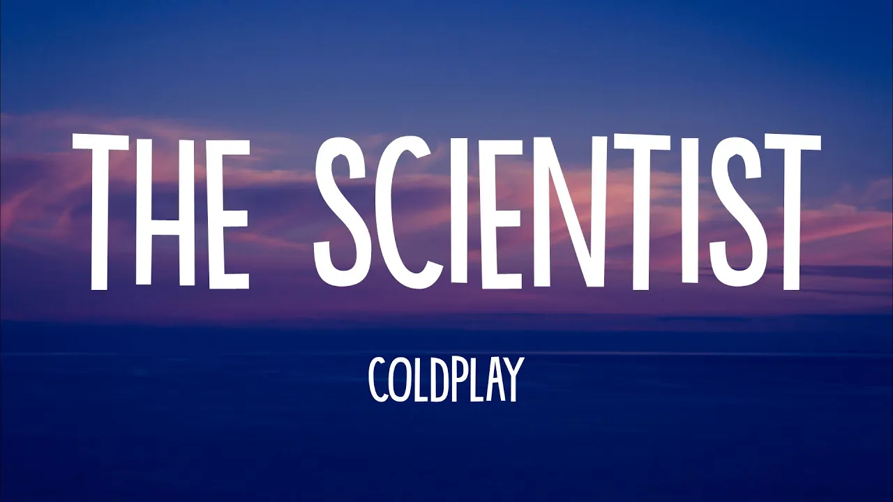 Coldplay - The Scientist (Lyrics) background