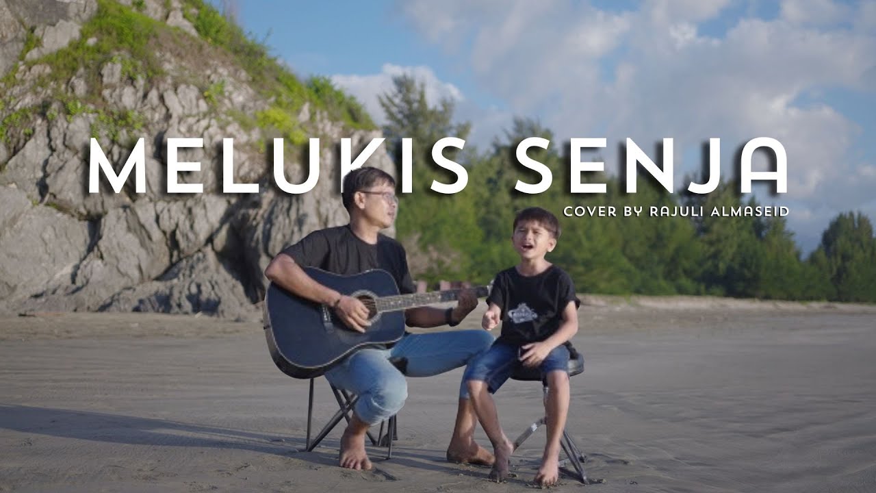 Melukis Senja - Budi Doremi Cover By Rajuli Almaseid & Ayah background