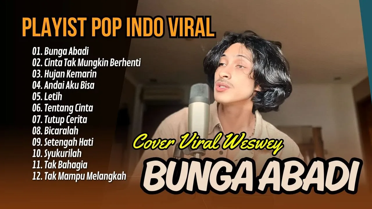 BUNGA ABADI - RIO CLAPPY (COVER BY WESWEY) | HUJAN KEMARIN | ANDAI AKU BISA || LAGU POP TERPOPULER (2024) | Watch on Movi47