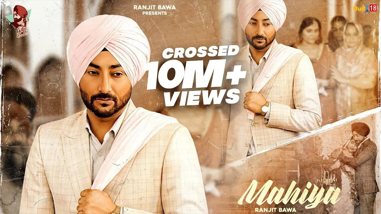 Mahiya (Full Video) | Ranjit Bawa | Birgi Veerz | Latest Punjabi Songs 2020