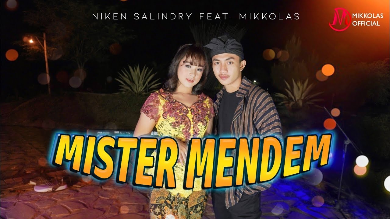 MIKKOLAS feat NIKEN SALINDRY - MISTER MENDEM (Official Music Video) backdrop