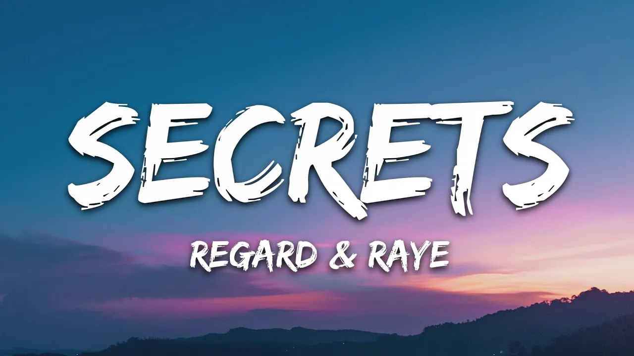 Regard & RAYE - Secrets (Lyrics)