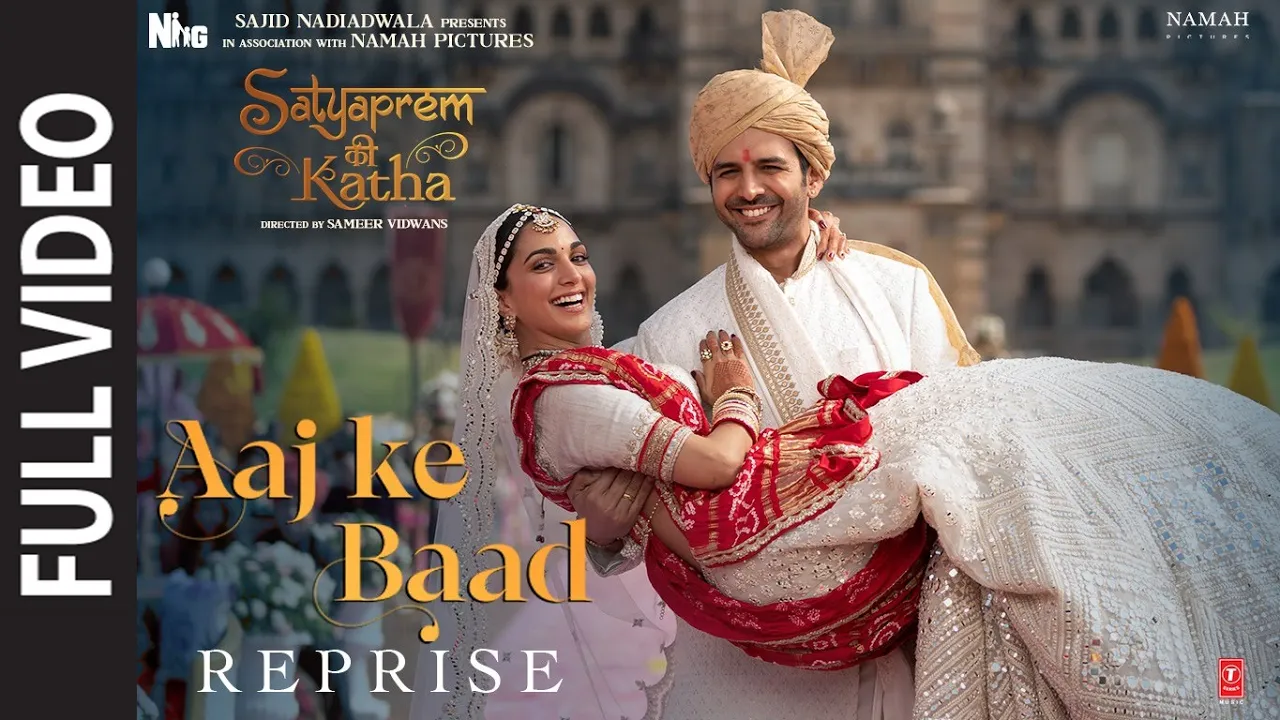 Aaj Ke Baad-Reprise (Full Video) SatyaPrem Ki Katha | Kartik,Kiara |Manan B, Himani | Sajid N,Sameer backdrop