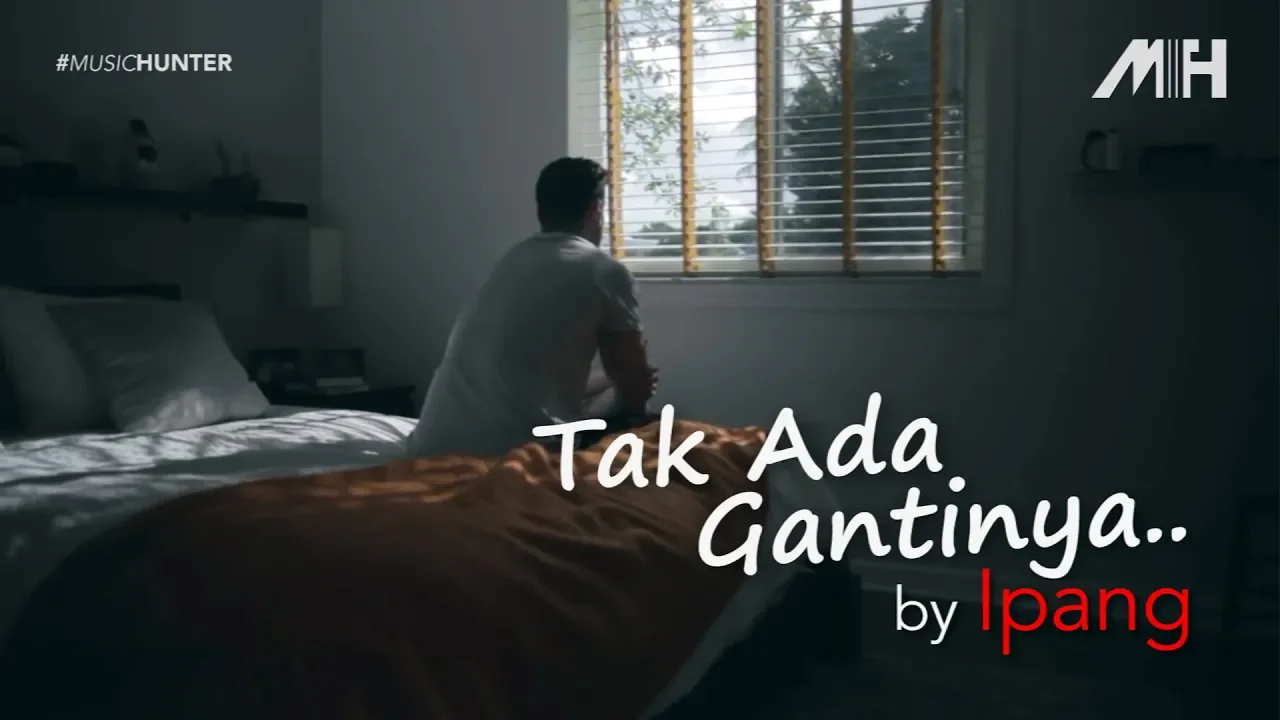 Ipang - Tak Ada Gantinya (video lirik) background