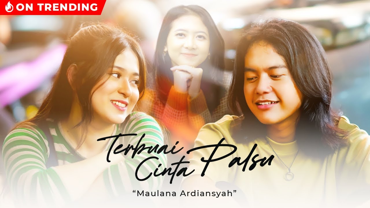 Maulana Ardiansyah - Terbuai Cinta Palsu (Official Music Video) background