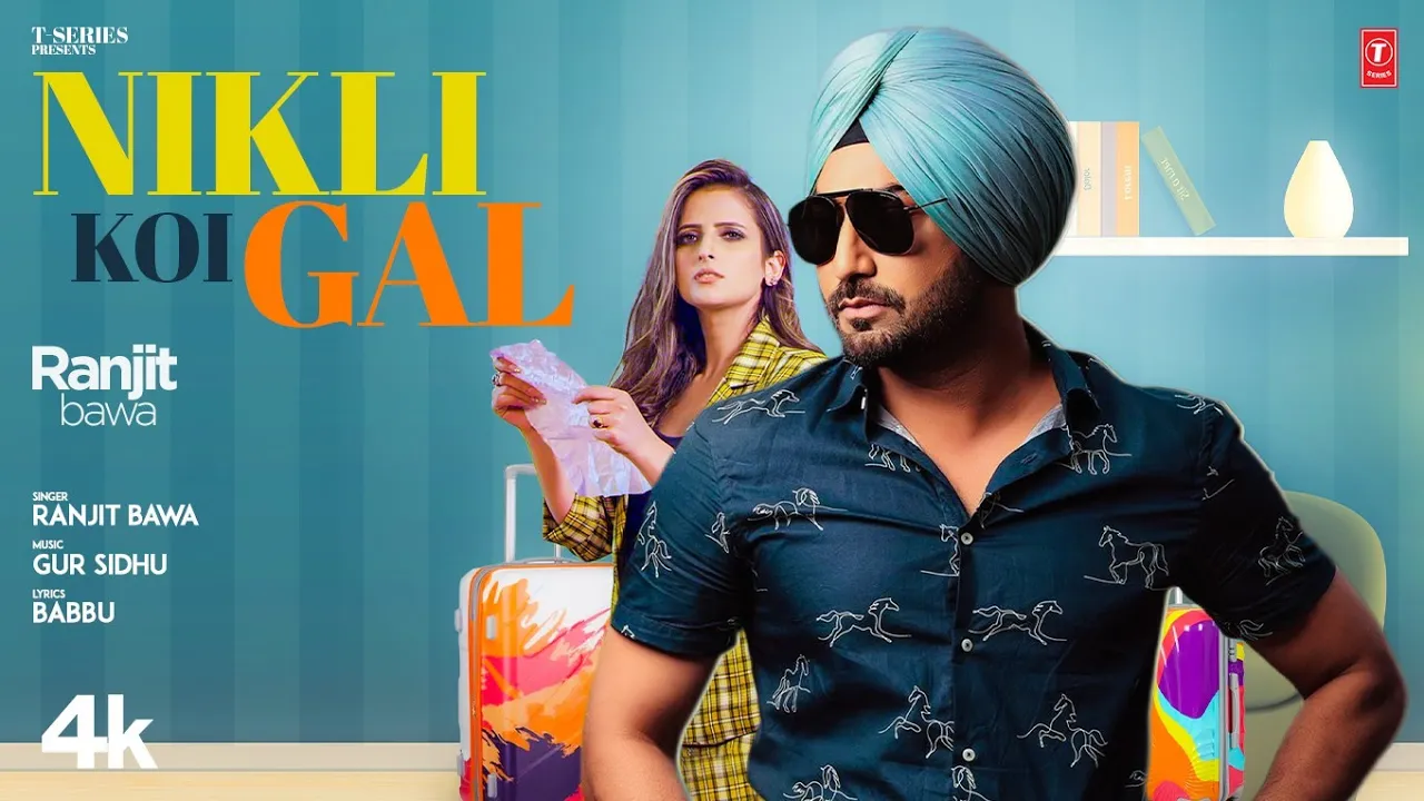 Nikli Koi Gal ЁЯСЙЁЯП╗ Ranjit Bawa (Official Video) | Gur Sidhu | Babbu | Latest Punjabi Songs 2022