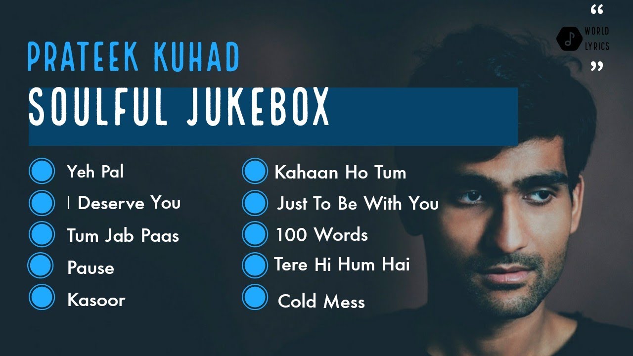 Prateek Kuhad Jukebox | Kasoor | Pause | Cold Mess | Tere Hi Hum Hai | Kahaan Ho Tum | Yeh Pal (2021) | Watch on Movi47