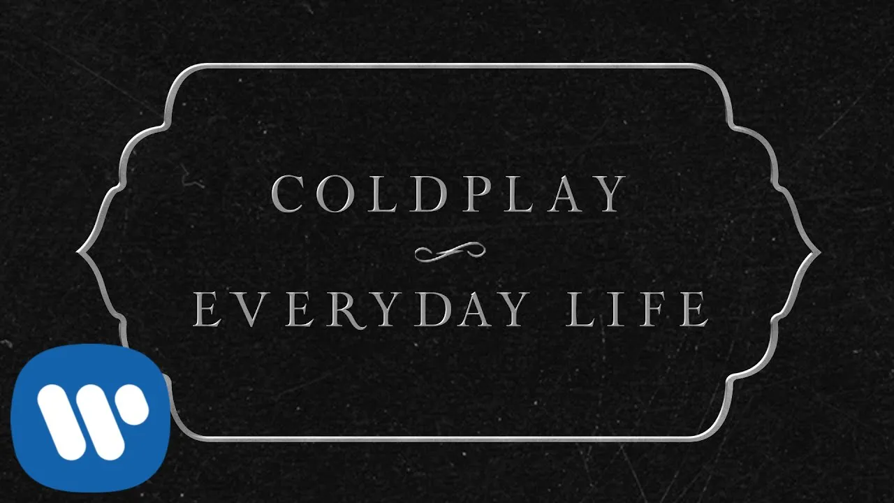 Coldplay - Everyday Life (Official Lyric Video) background