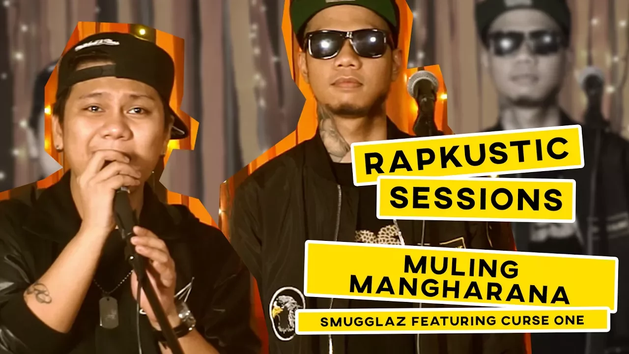 RAPKUSTIC SESSIONS: Muling Mangharana | Smugglaz Feat. Curse One