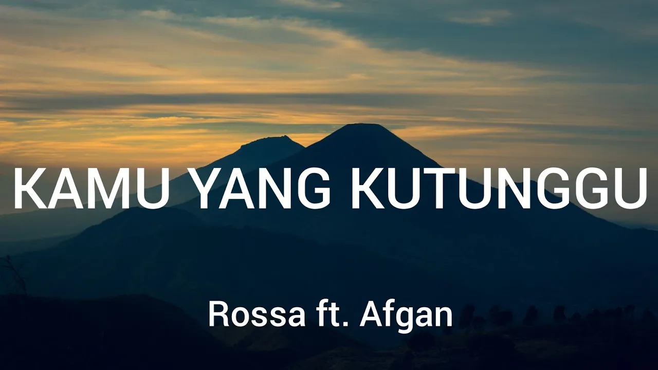 Rossa ft. Afgan - Kamu Yang Kutunggu (Lyrics) background