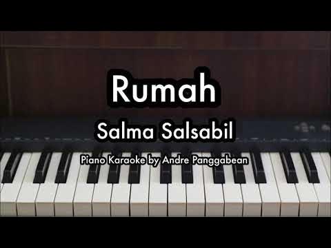 Rumah - Salma Salsabil | Piano Karaoke by Andre Panggabean background