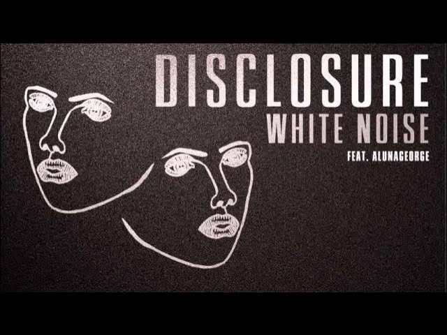 Disclosure 'White Noise' feat AlunaGeorge background