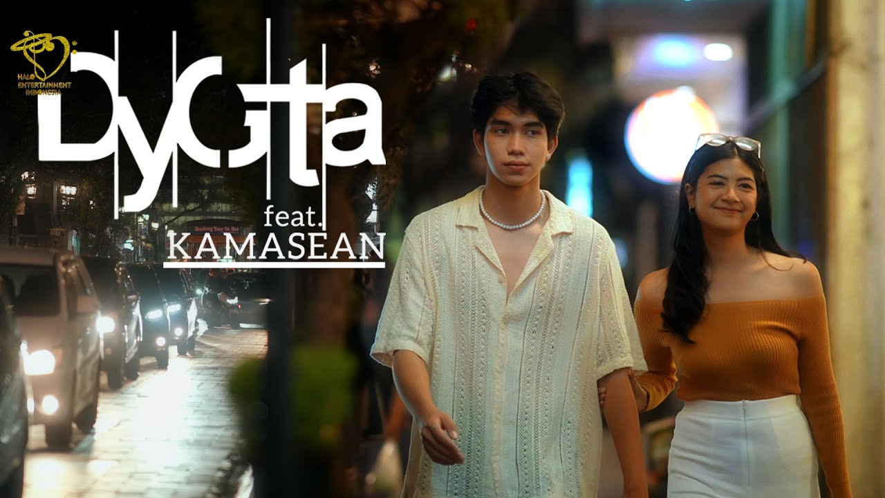 DYGTA featuring KAMASEAN - TAPI TAHUKAH KAMU - OFFICIAL MUSIC VIDEO