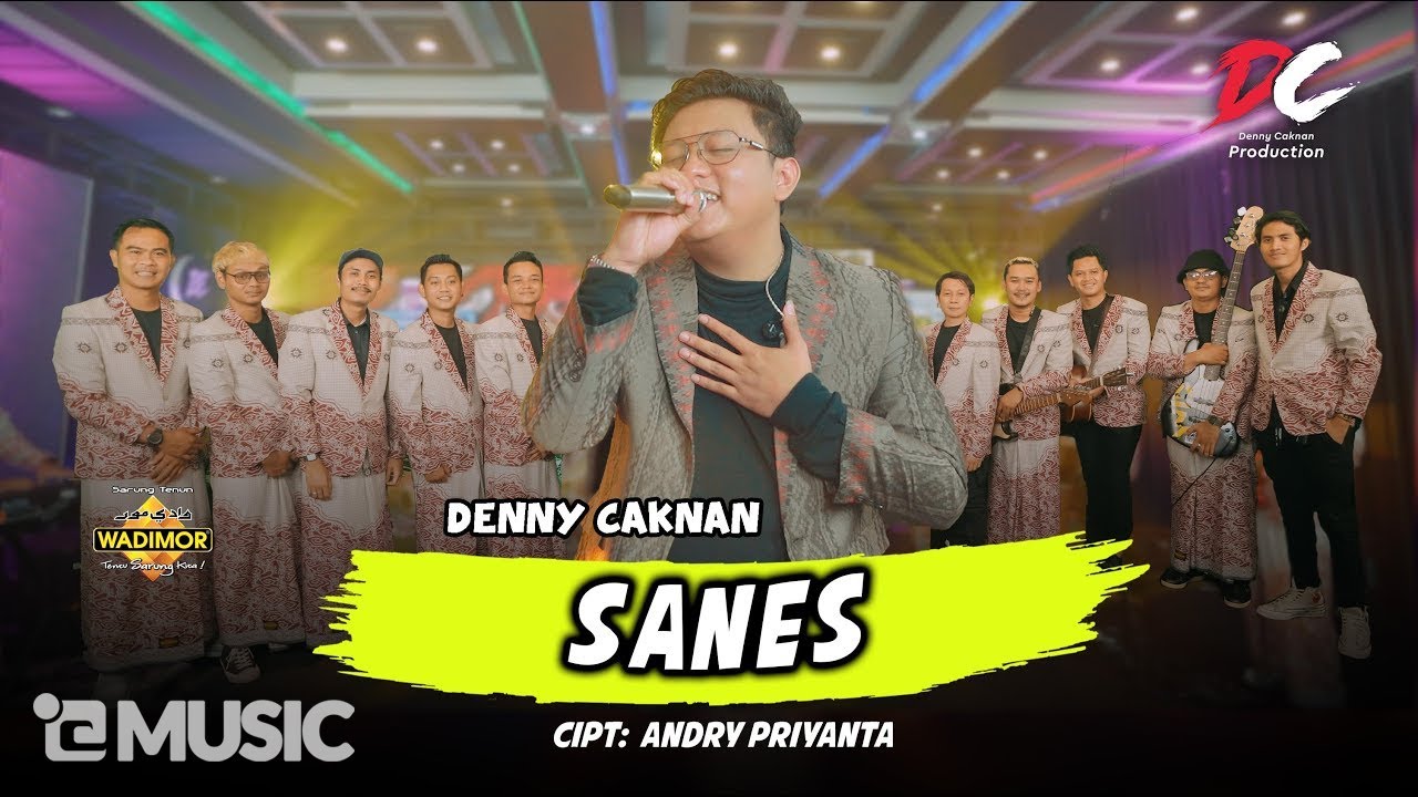 DENNY CAKNAN - SANES (OFFICIAL LIVE MUSIC) | DC MUSIK background