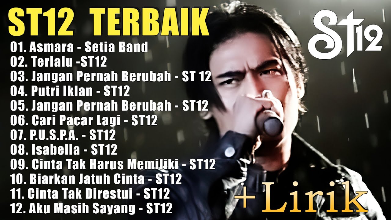 St12 Setia Band Full Album || Full Album Terbaik Terpopuler | Jangan Pernah Berubah, Terlalu, Asmara