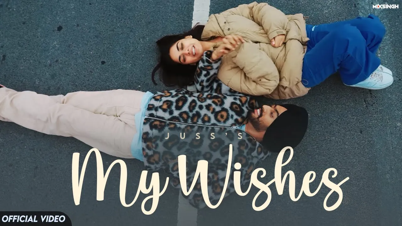 MY WISHES (Official Video) Juss x MixSingh | New Punjabi Song 2023 background
