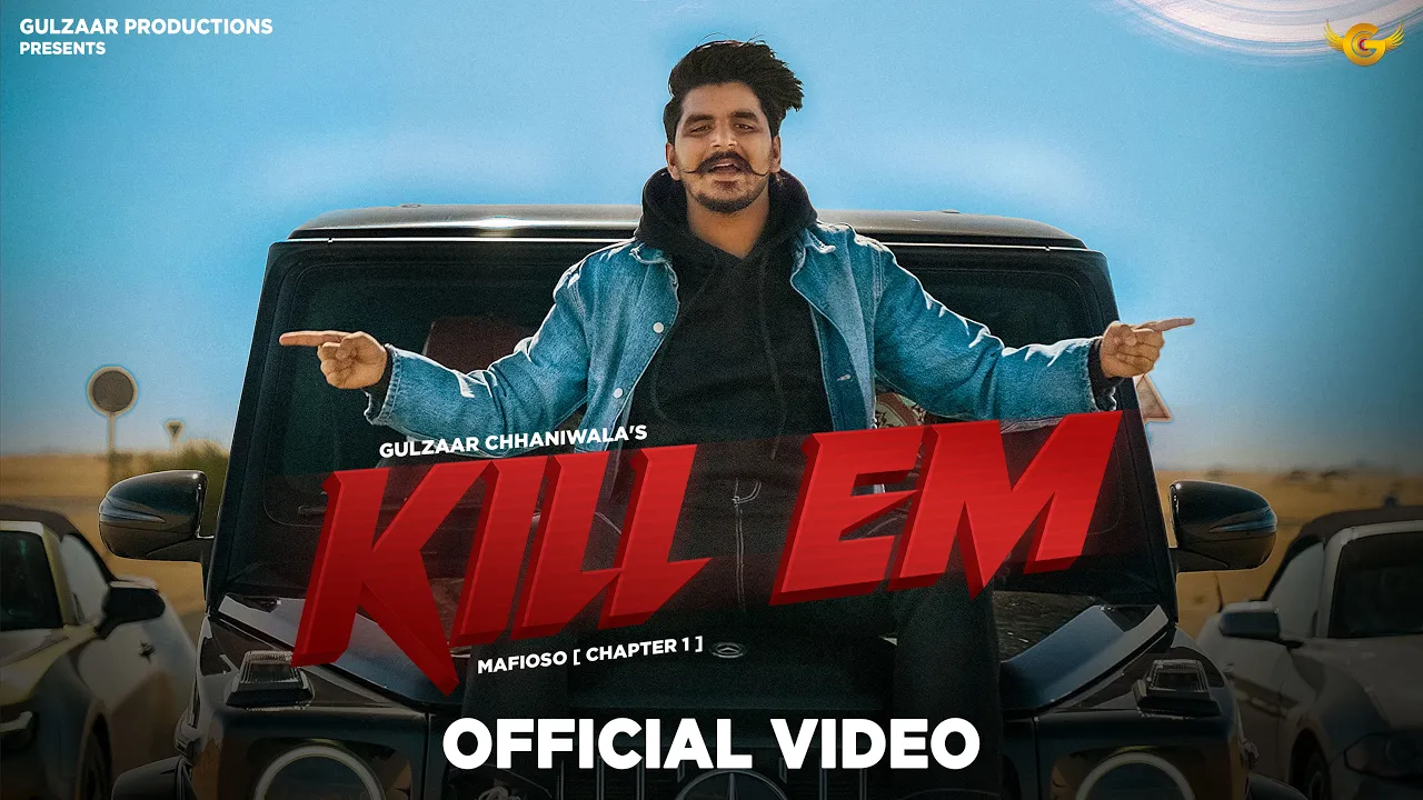 GULZAAR CHHANIWALA - KILL EM (Full Video) | @ayothekidd | MAFIOSO 2023 background